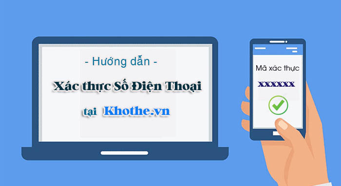Hướng dẫn xác thực số điện thoại trong tài khoản mua hàng tại Khothe.vn
