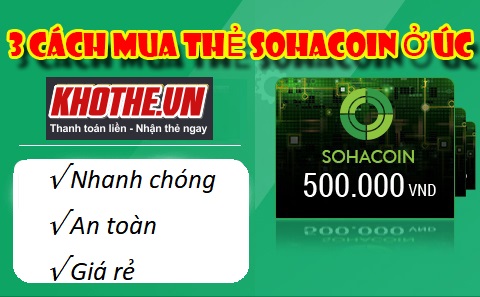 3 Cách Mua Thẻ Sohacoin Online Siêu Tốc Ở Úc