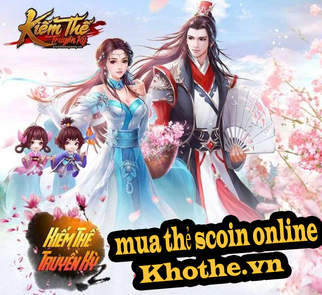 Cách nạp thẻ vào game  Kiếm Thế Truyền Kỳ giá rẻ  và nhanh chóng